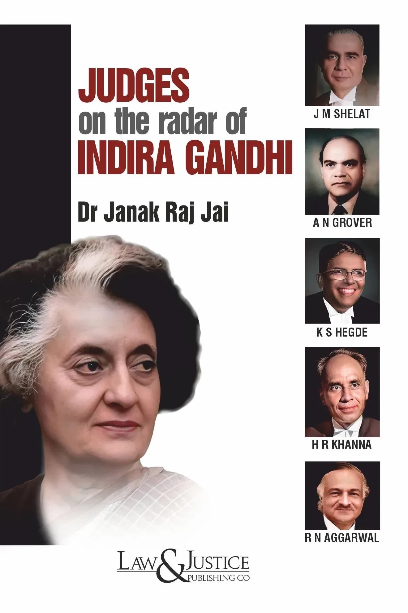 Janak Raj Store Judges on the Radar of Indira Gandhi